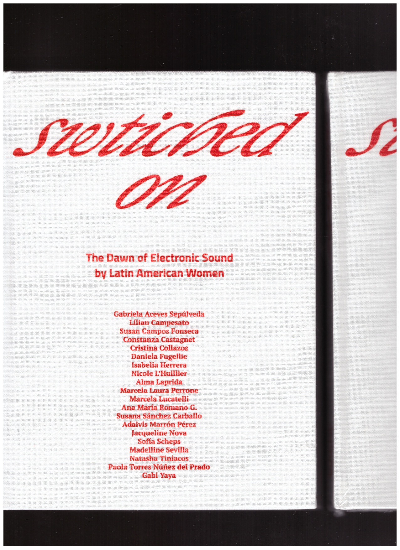 ALVARADO, Luis; CÀRDENAS, Alejandra (eds.) - Switched On: The Dawn of Electronic Sound by Latin American Women